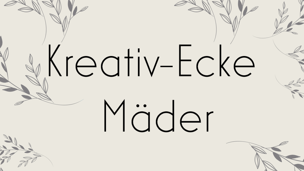 Kreativ-Ecke-Maeder