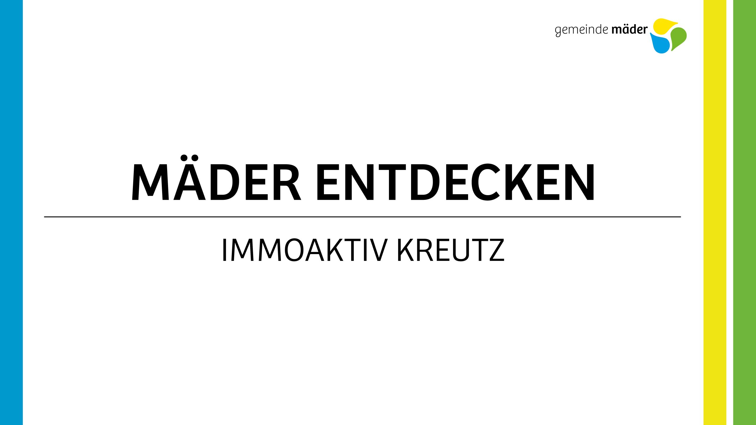 Mäder entdecken