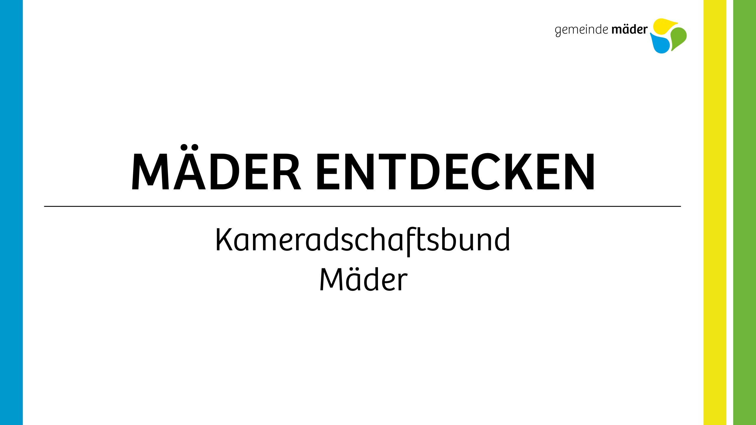 Mäder entdecken